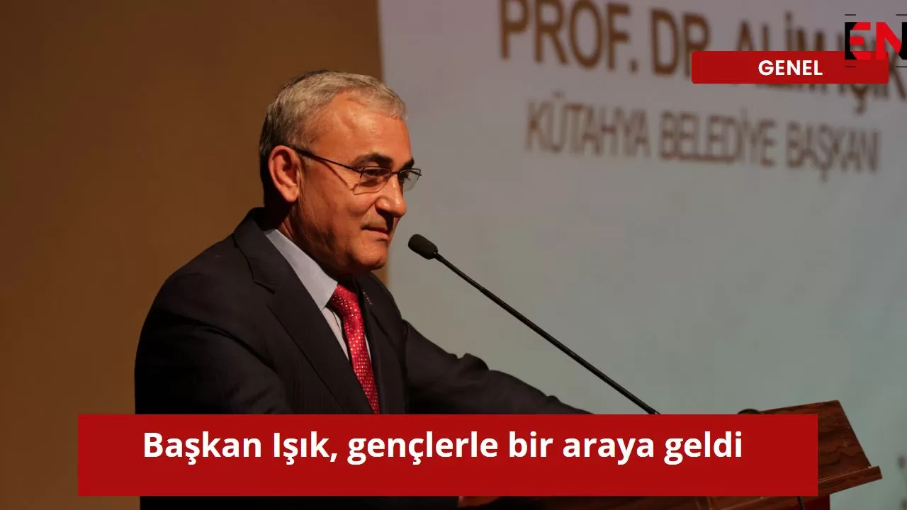 Başkan Işık, gençlerle bir araya geldi Başkan Işık, gençlerle bir araya geldi