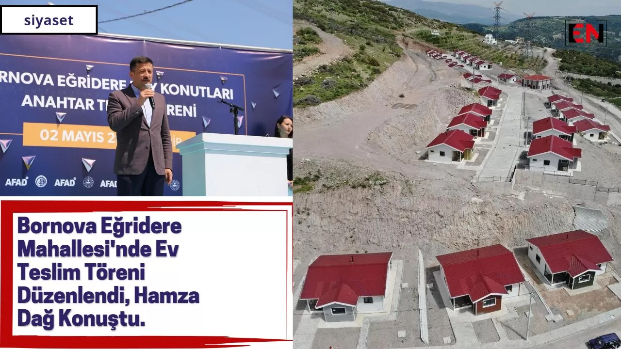 Bornova Eğridere Mahallesi'nde Ev Teslim Töreni Düzenlendi, Hamza Dağ Konuştu. Bornova Eğridere Mahallesi'nde Ev Teslim Töreni Düzenlendi, Hamza Dağ Konuştu.