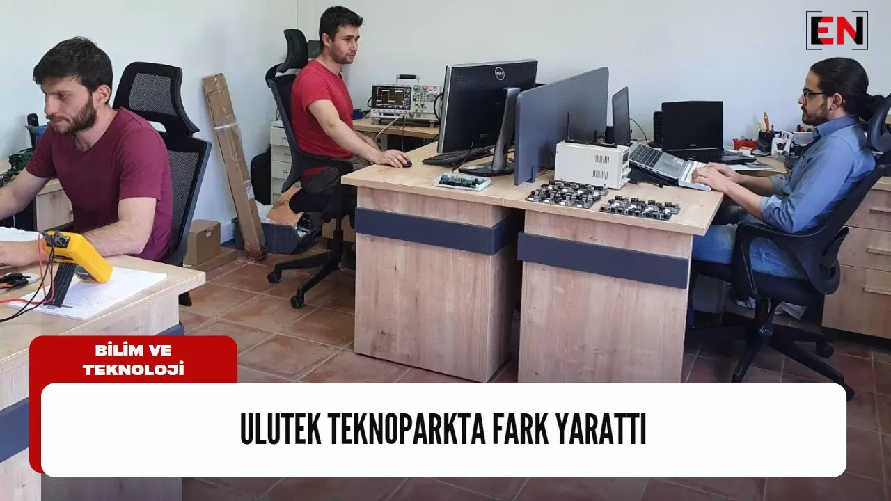 ULUTEK Teknoparkta fark yarattı