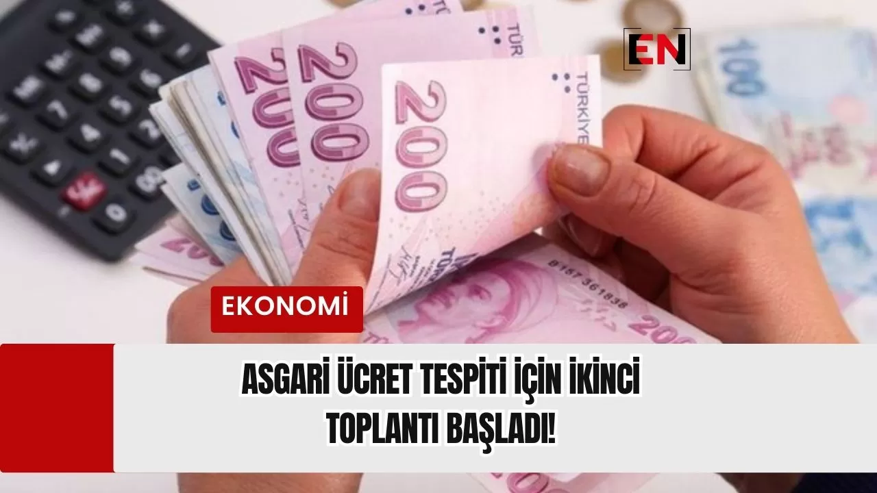 Asgari Ücret Tespiti İçin İkinci Toplantı Başladı!