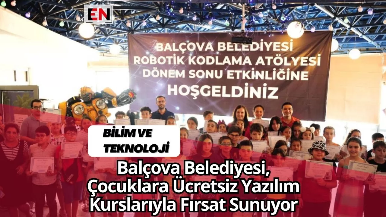 Balçova Belediyesi, Çocuklara Ücretsiz Yazılım Kurslarıyla Fırsat Sunuyor
