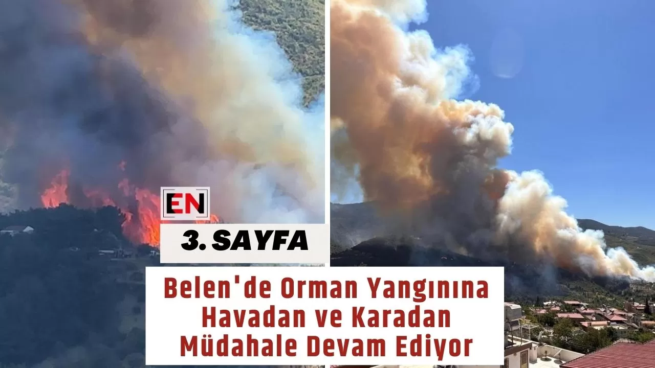 Belen'de Orman Yangınına Havadan ve Karadan Müdahale Devam Ediyor Belen'de Orman Yangınına Havadan ve Karadan Müdahale Devam Ediyor