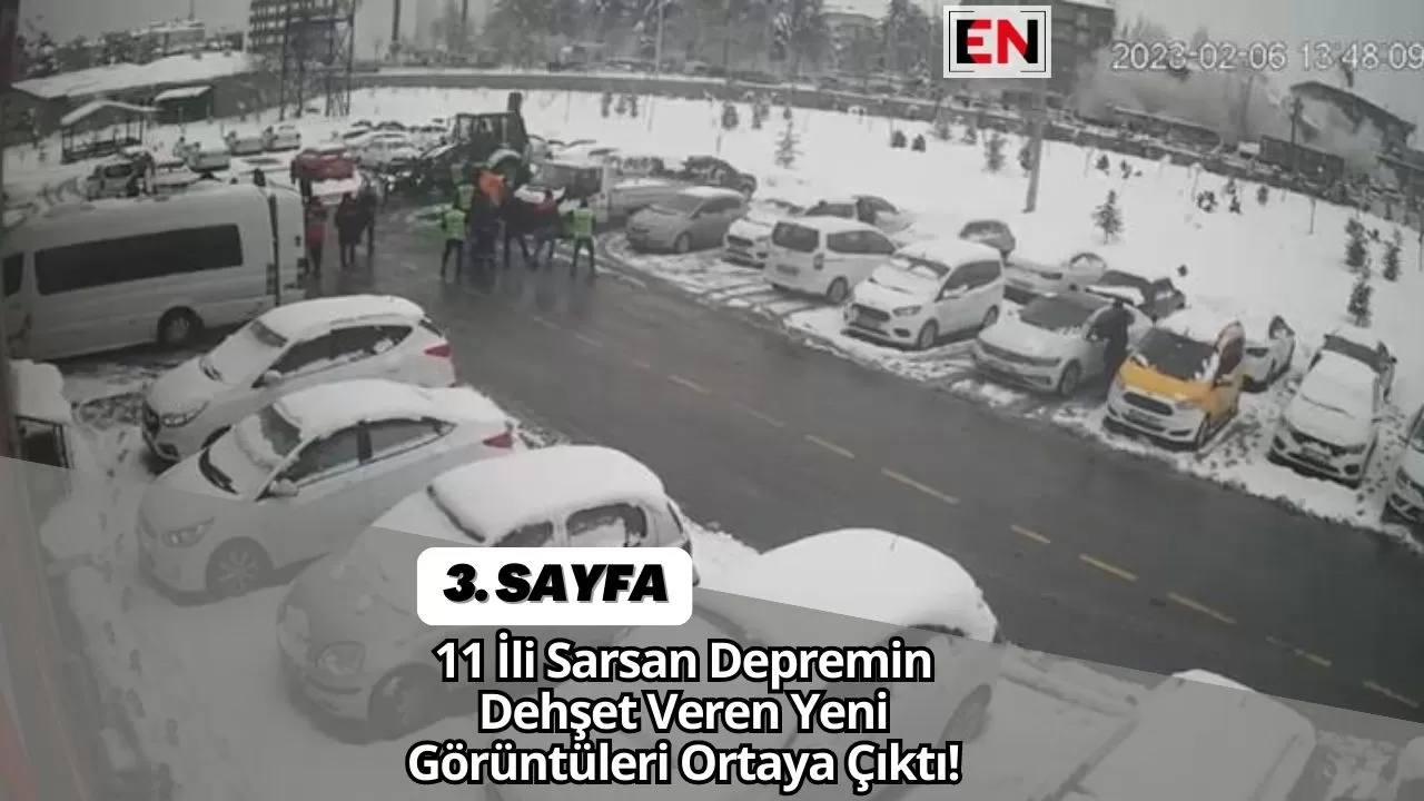 11 İli Sarsan Depremin Dehşet Veren Yeni Görüntüleri Ortaya Çıktı!