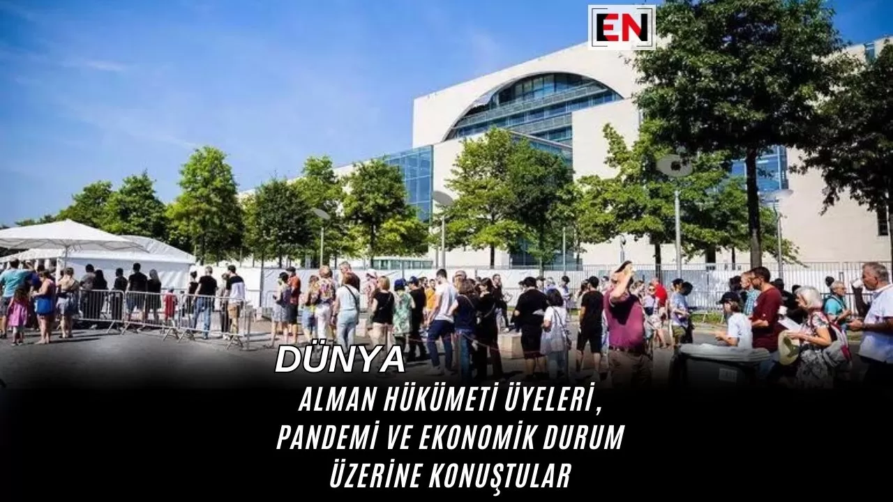 Alman Hükümeti Üyeleri, Pandemi ve Ekonomik Durum Üzerine Konuştular