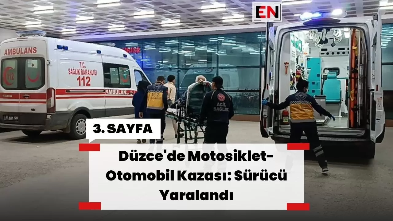 Düzce'de Motosiklet-Otomobil Kazası: Sürücü Yaralandı Düzce'de Motosiklet-Otomobil Kazası: Sürücü Yaralandı