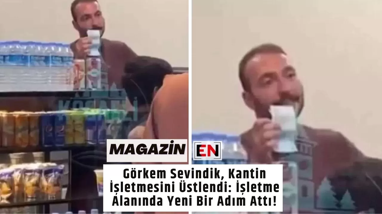 Görkem Sevindik, Kantin İşletmesini Üstlendi: İşletme Alanında Yeni Bir Adım Attı!