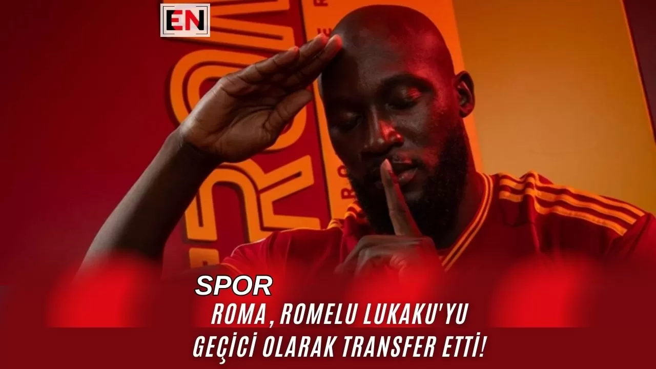 Roma, Romelu Lukaku'yu Geçici Olarak Transfer Etti!