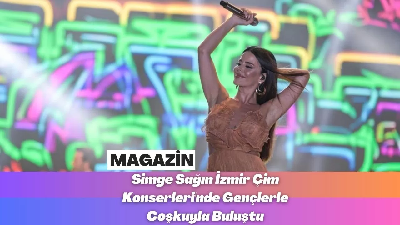 Simge Sağın İzmir Çim Konserleri'nde Gençlerle Coşkuyla Buluştu